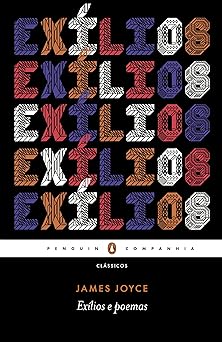 Exilios e Poemas James Joyce